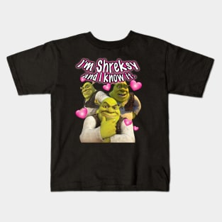 I'm Shreksy and I Know It. Kids T-Shirt